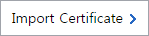 Import Certificate